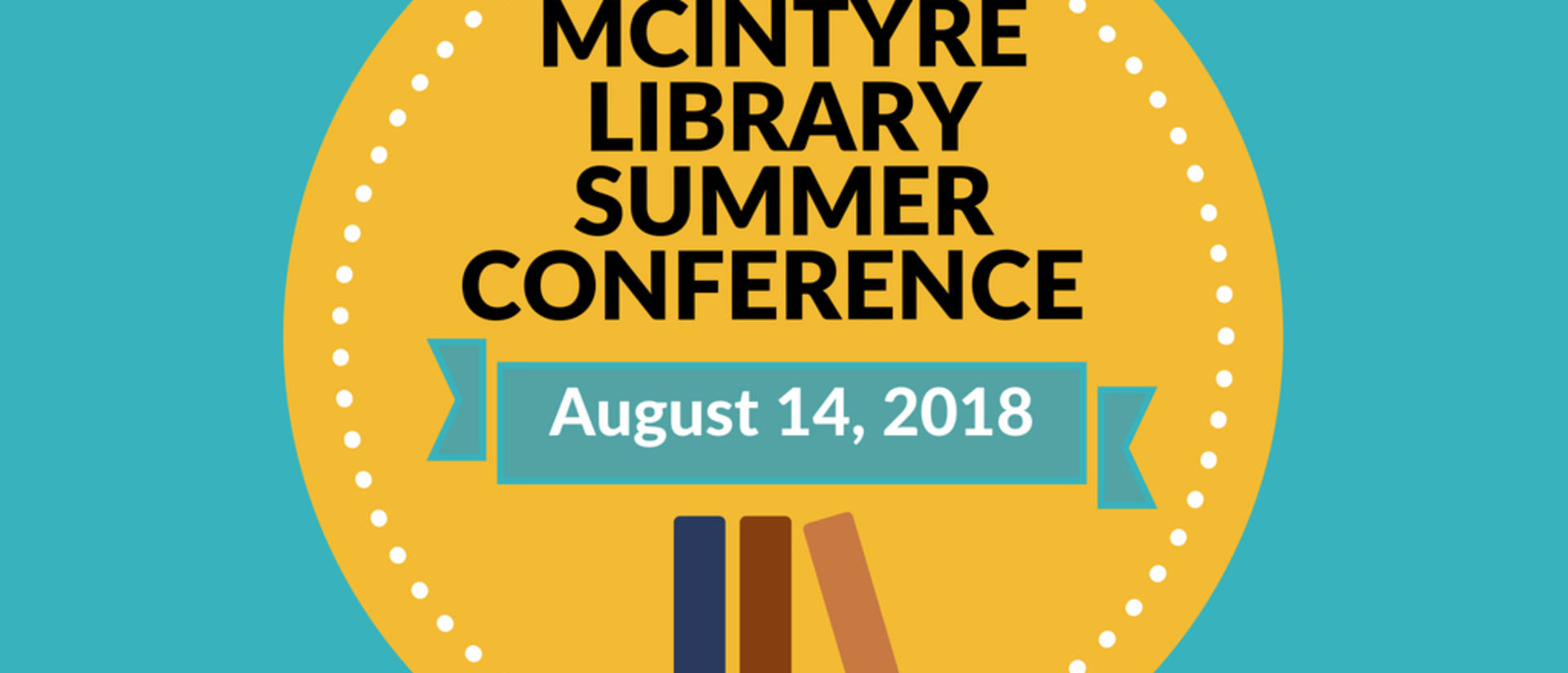 McIntyre Summer Conference Save the Date August 14