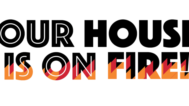 OUR HOUSE IS ON FIRE! image