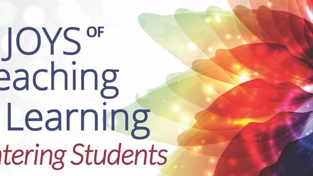 The Joys of Teaching and Learning: Centering Students