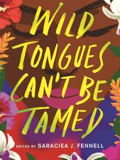 Wild Tongues Can't be Tamed
